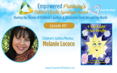 Children’s Books Spotlight Series Episode #87: Melanie Lococo | I Am Light, I Am Bright