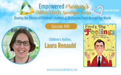 Children’s Books Spotlight Series Episode #90: Laura Renauld | Fred’s Big Feelings