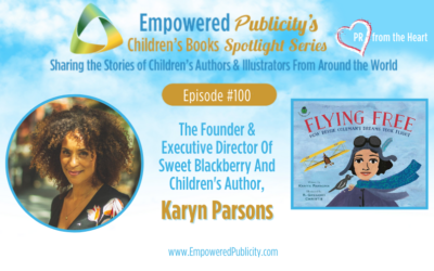 Children’s Books Spotlight Series Episode #101: Karyn Parsons | Flying Free: How Bessie Coleman’s Dreams Took Flight