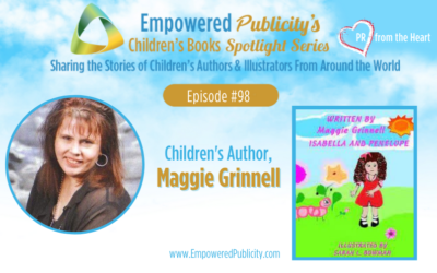 Children’s Books Spotlight Series Episode #98: Maggie Grinnell | Isabella And Penelope