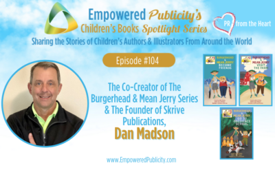 Children’s Books Spotlight Series Episode #104: Dan Madson | Burgerhead & Mean Jerry Series