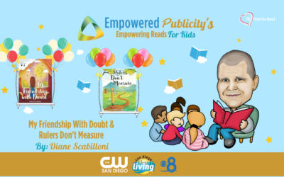 The Premiere of Empowering Reads for Kids: My Friendship with Doubt and Rulers Don’t Measure | Diane Scabilloni