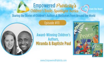 Children’s Books Spotlight Series Episode #111​: Baptiste & Miranda Paul | Peace