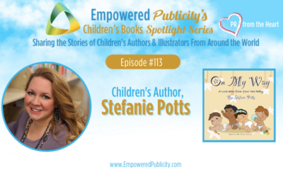 Children’s Books Spotlight Series Episode #113​: Stefanie Potts | On My Way