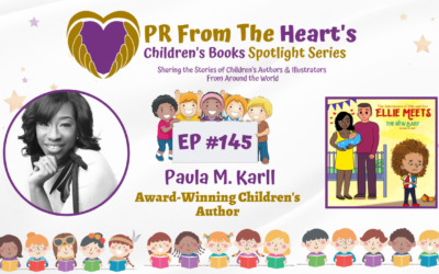 Children’s Books Spotlight Series Episode #145: Paula M. Karll | Ellie Meets The New Baby