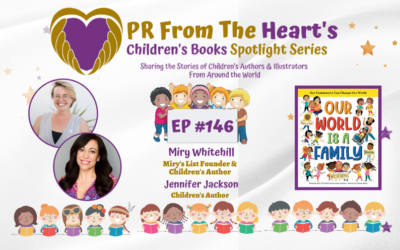 Children’s Books Spotlight Series Episode #146: Miry Whitehill/Jennifer Jackson | Our World Is A Family