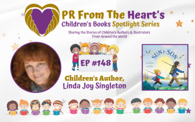 Children’s Books Spotlight Series Episode #148: Linda Joy Singleton | Sun & Son