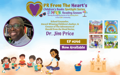 Children’s Books Spotlight Series Episode #246: Dr. Jim Price | The Adventures Of Harold From The Hood