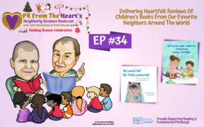 Neighborly Reviews Bookcast Ep. #34: Octavia and Ludovic Welcome Baby Brother | He Loves Me! He Truly Loves Me! The Story of Mupsie and Me and How We Came To Be!