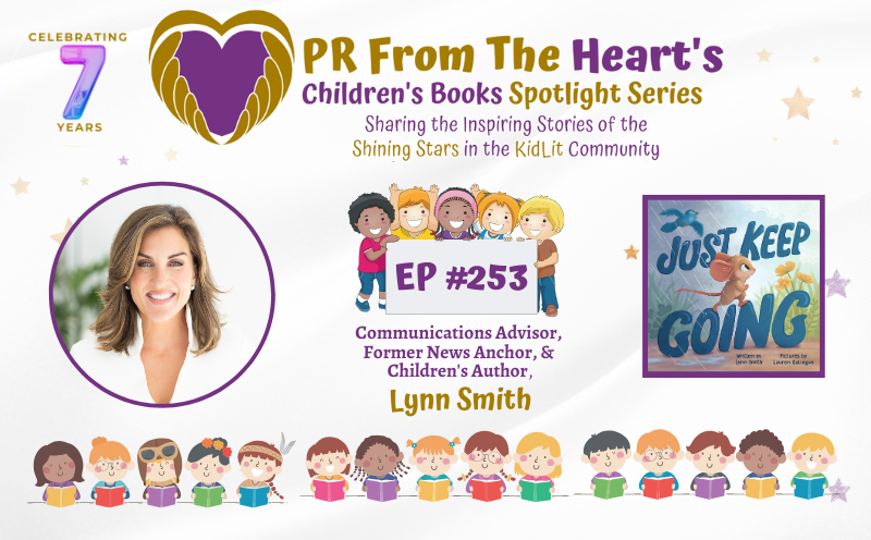 Children’s Books Spotlight Series Episode #253: Lynn Smith | Just Keep Going