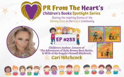 Children’s Books Spotlight Series Episode #255: Cari Hitchcock | The Adventures Of Baby Brown Bear