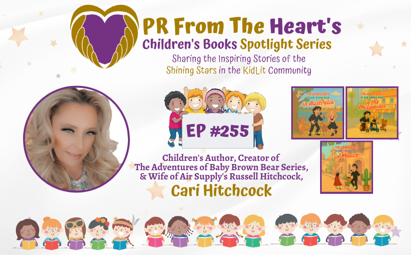Children’s Books Spotlight Series Episode #255: Cari Hitchcock | The Adventures Of Baby Brown Bear