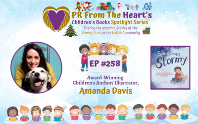 Children’s Books Spotlight Series Episode #258: Amanda Davis | Sometimes Stormy
