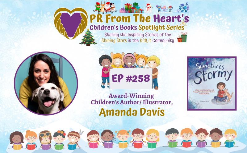Children’s Books Spotlight Series Episode #258: Amanda Davis | Sometimes Stormy