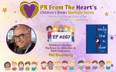 Children’s Books Spotlight Series Ep. #267: Mel Rosenberg | Emily Saw A Door