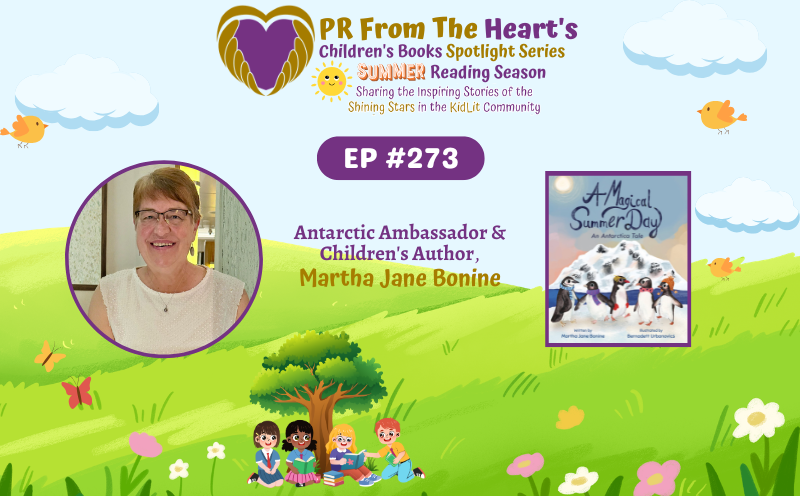 Children’s Books Spotlight Series Ep. #273: Martha Jane Bonine | A Magical Summer Day: An Antartica Tale