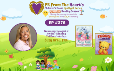 Children’s Books Spotlight Series Ep. #276: Dr. Suzy Gray | Lily And The Fairy Cake & Teddy The Bear