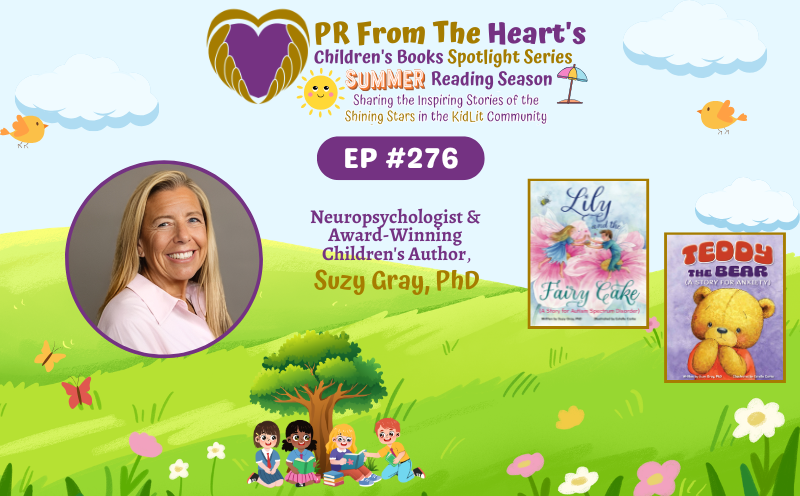 Children’s Books Spotlight Series Ep. #276: Dr. Suzy Gray | Lily And The Fairy Cake & Teddy The Bear