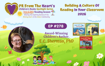 Children’s Books Spotlight Series Ep. #278: E.C. Sherman, PhD | Friesian And Friends Series